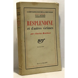 Resplendine et d'autres victimes - la renaissance de la nouvelle