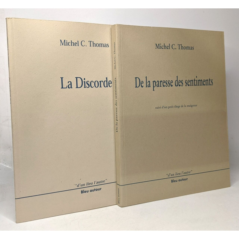 De la paresse des sentiments suivi d'un petit éloge de la maigreur...