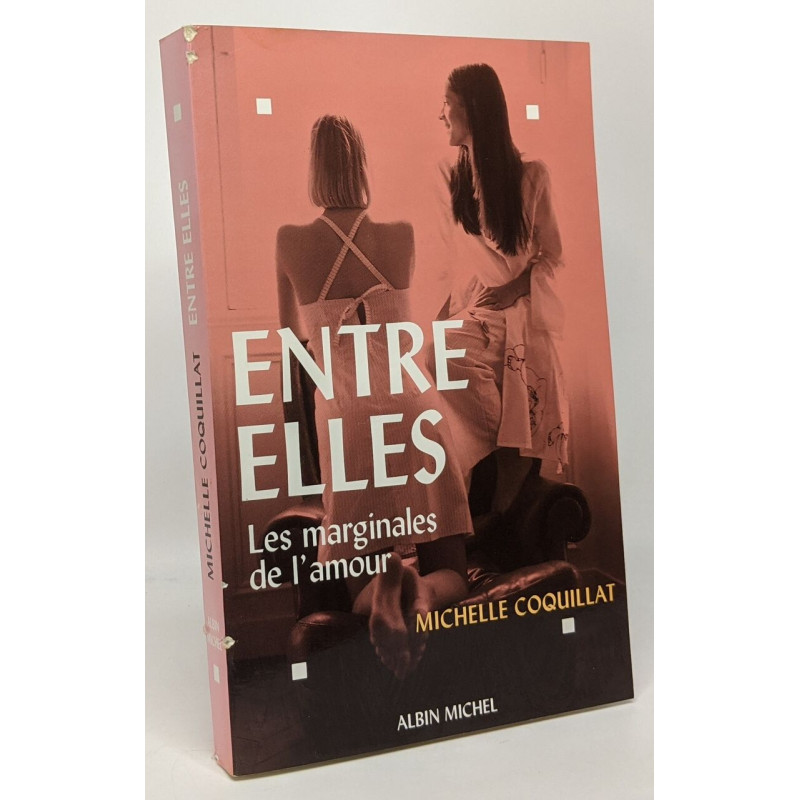 Entre elles : Les marginales de l'amour