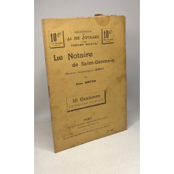 Le Notaire de Saint-Germain roman dramatique inédit - Bibliothèque...