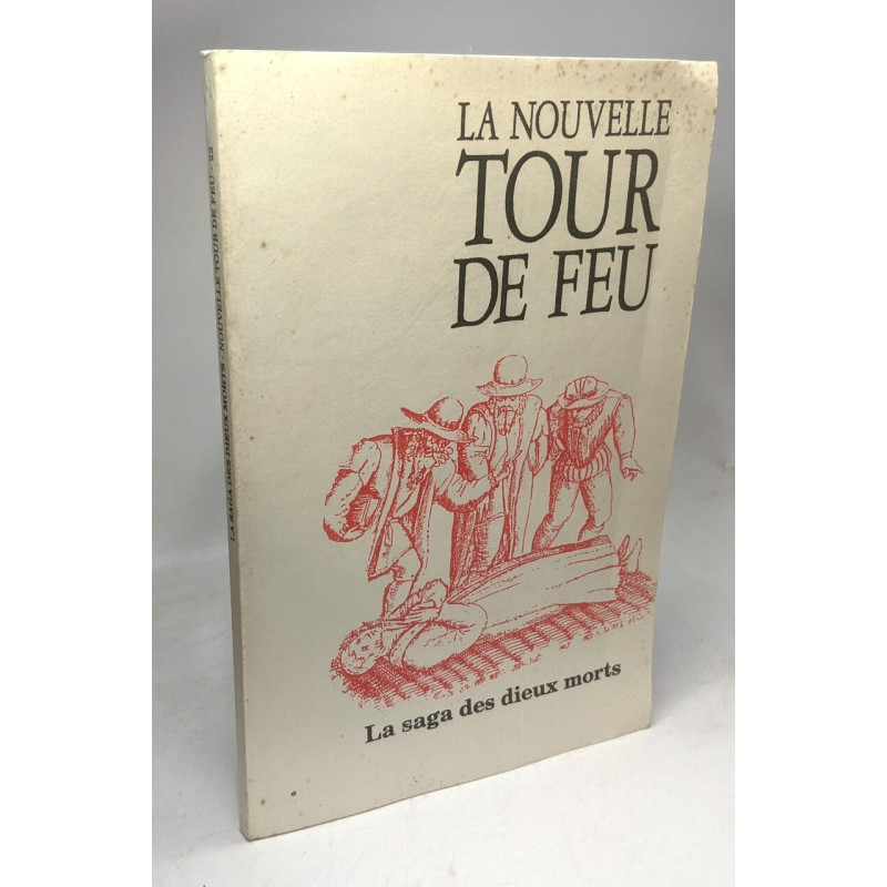 La nouvelle tour de feu. N°22. La saga des dieux morts