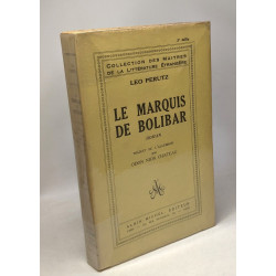 Le marquis de Bolibar / Coll. Des Maîtres de la littérature...