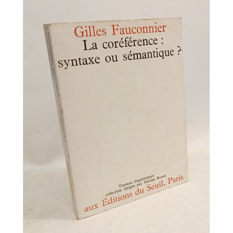 La coréférence syntaxe ou sémantique? Travaux linguistiques
