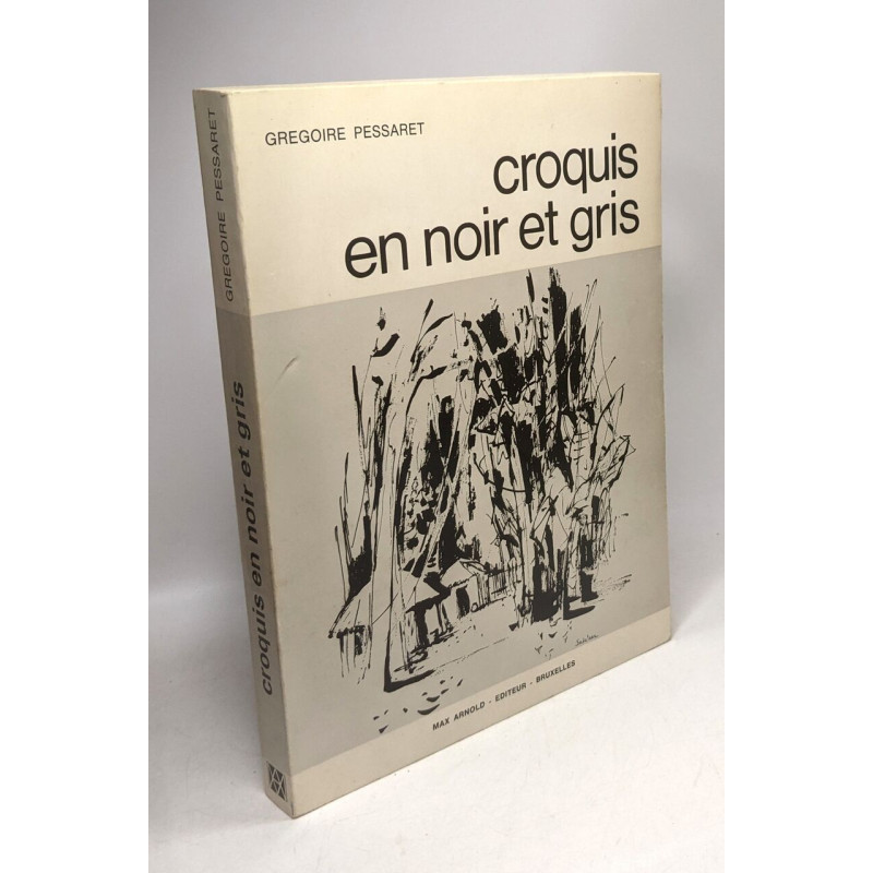 Croquis en noir et gris --- illustrations de Jacques de Sadeleer