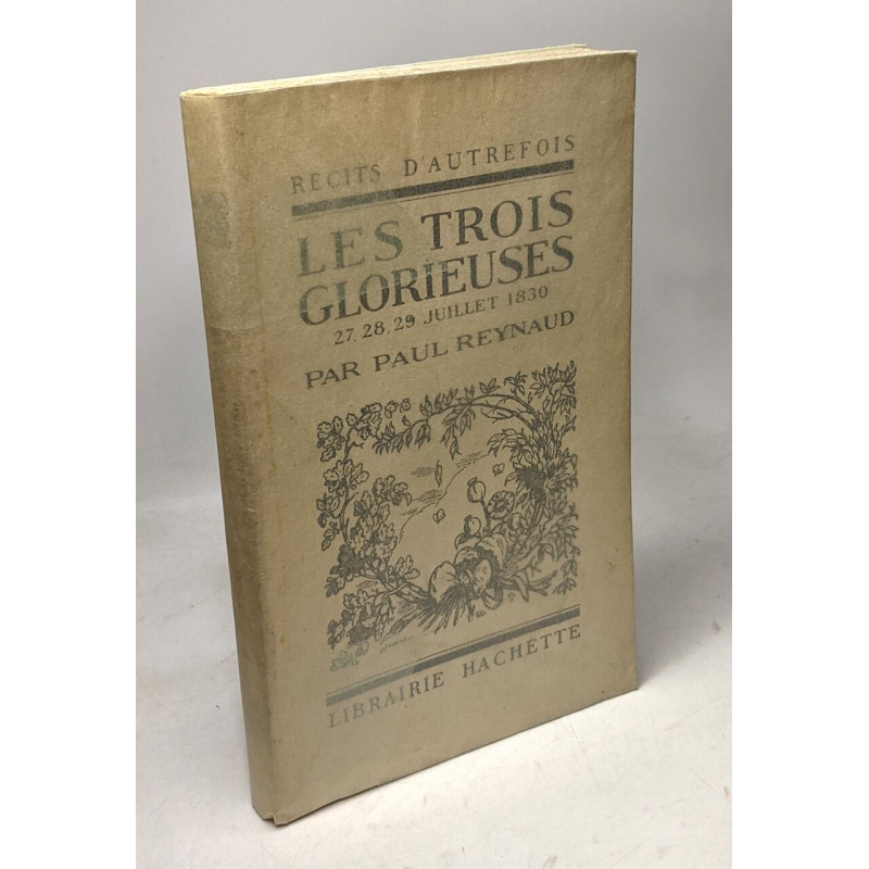 Les trois glorieuse 27 28 29 juillet 1830