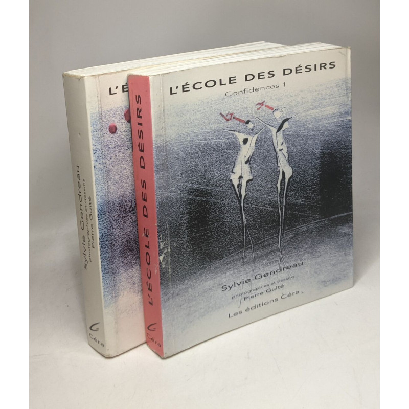 L'école des désirs: Confidences 1 + Confidences 2 ---...