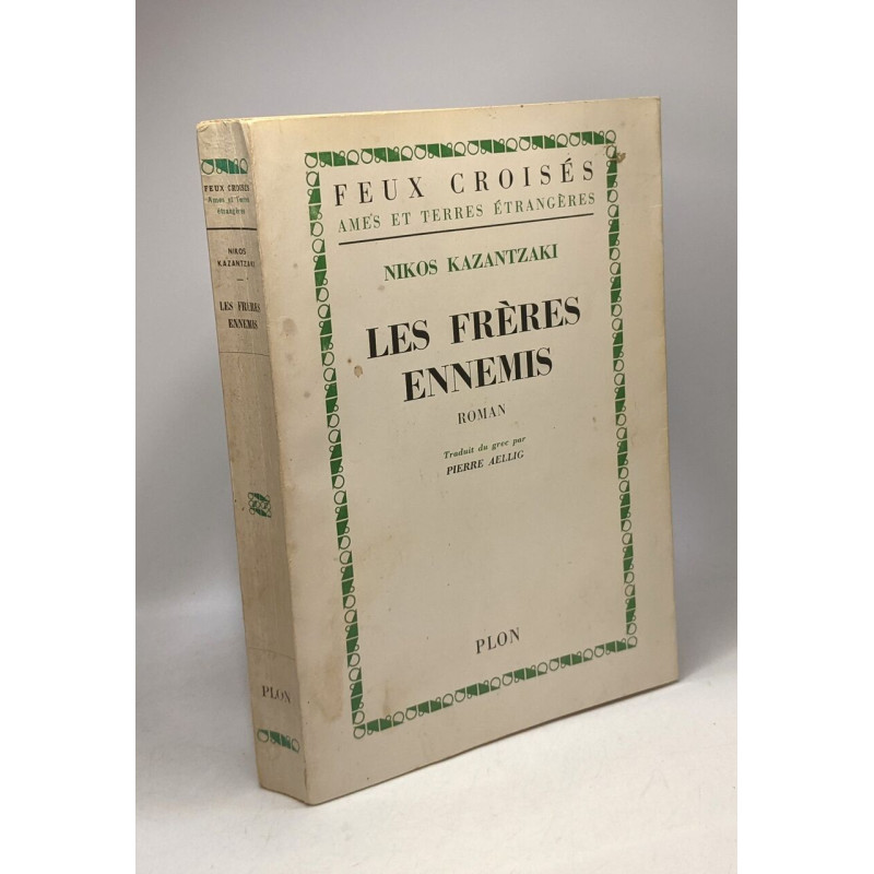 Les frères ennemis - coll. feux croisés âmes et terres étrangères