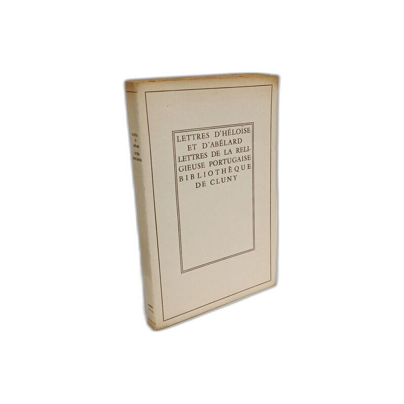 Lettres D'Heloise ET D'Abelard. Lettres De La Religieuse...