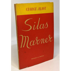 Silas Marner - le tisserand de Raveloe - traduction nouvelle et...
