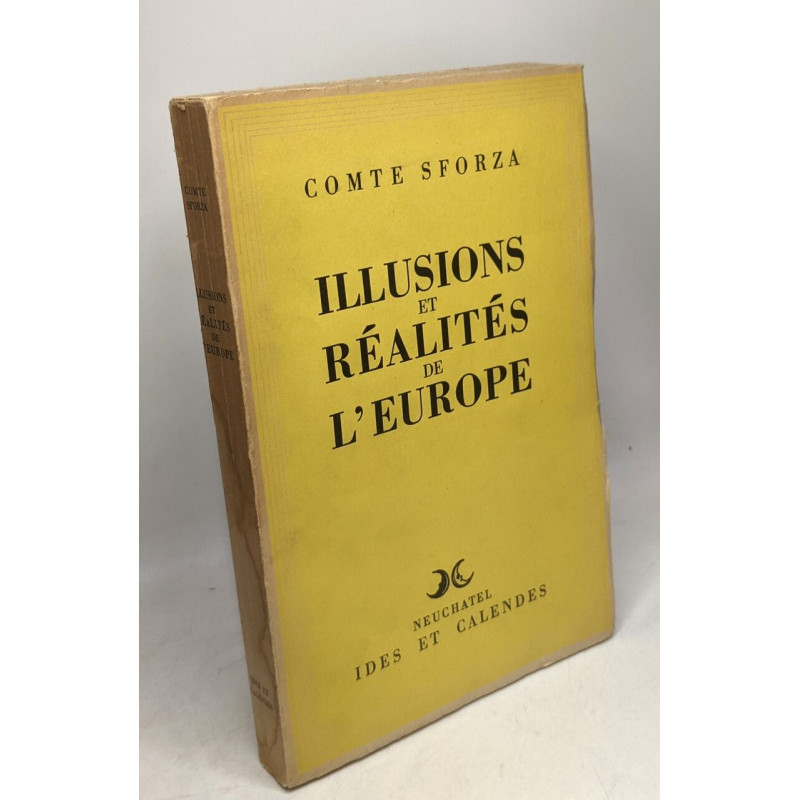 Illusions et réalités de l'Europe