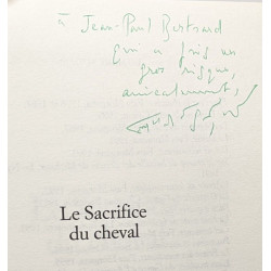 Le sacrifice du cheval --- avec hommage de l'auteur