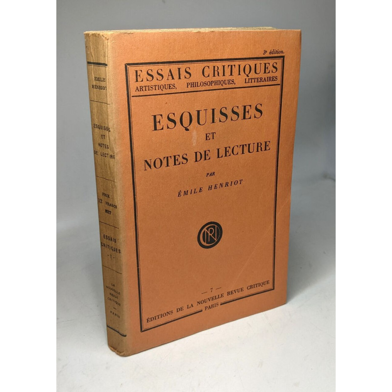 Esquisses et notes de lecture. Collection : Les essais critiques...