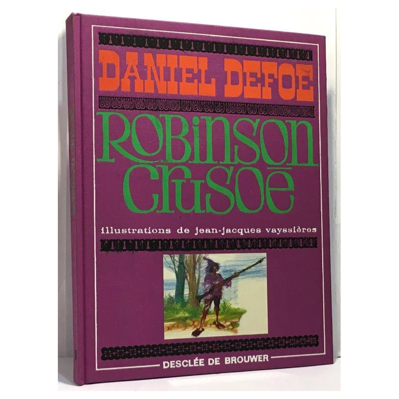 Robinson Crusoé --- illustrations de Jean-Jacques vayssières