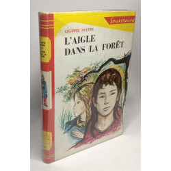 L'aigle dans la forêt illustrations de jacques pecnard /...