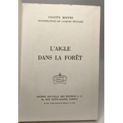 L'aigle dans la forêt illustrations de jacques pecnard /...