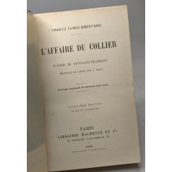 L'affaire du collier d'aprés de nouveaux documents recueillis en...