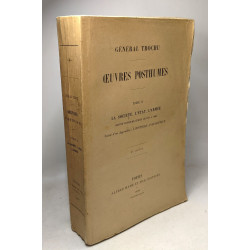 Oeuvres Posthumes TOME 2 La Société L'Etat L'Armée suivi d'un...