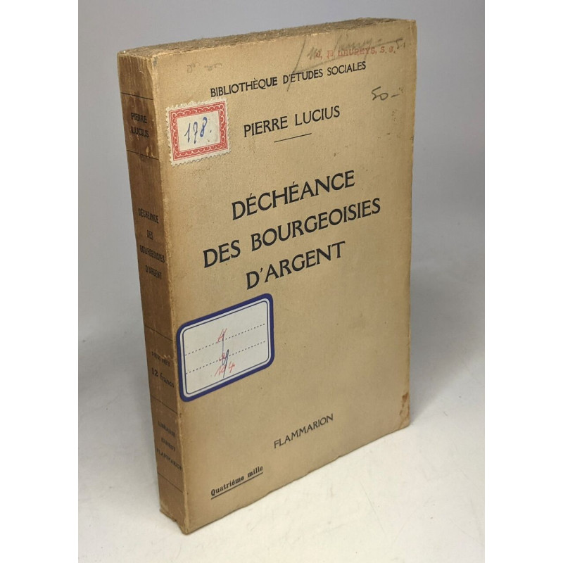 Déchéance des bourgeoisies d'argent / bibliothèque d'études sociales