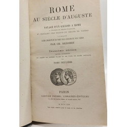Rome au siècle d'Auguste ou voyage d'un Gaulois à Rome - TOME I II...