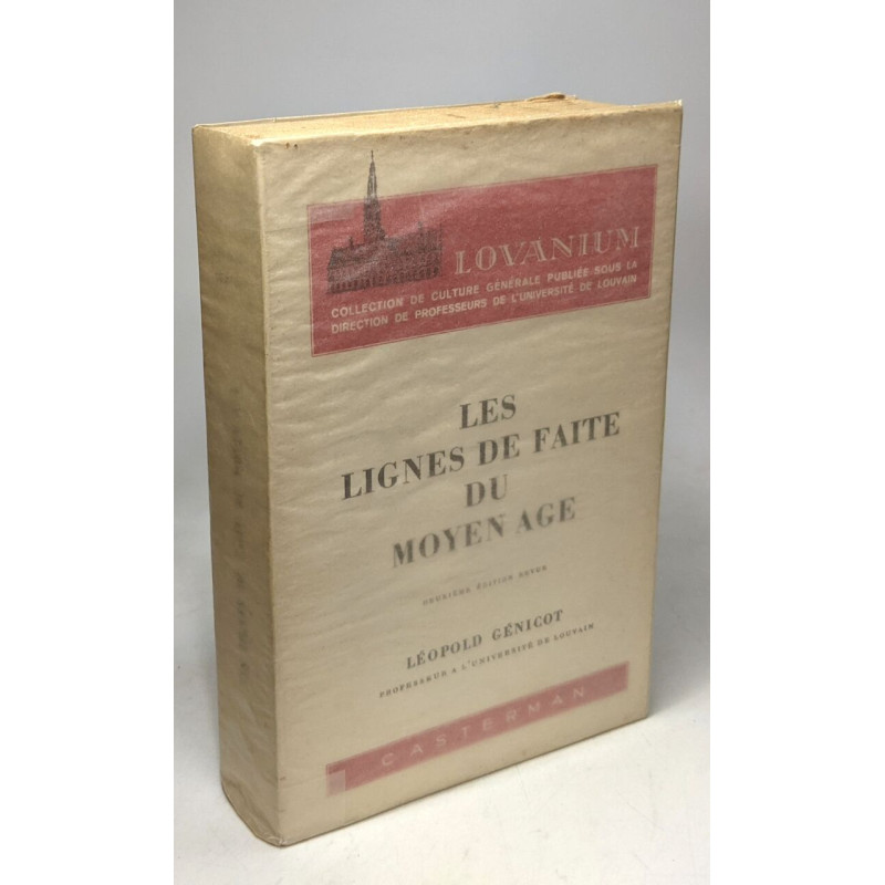 Les lignes de faite du Moyen Age - 2e éd. revue