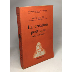 La création poétique essai d'analyse - Collection Bibliothèque de...