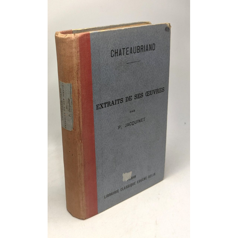 Chateaubriand - extrait de ses oeuvres avec une introduction une...