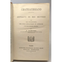 Chateaubriand - extrait de ses oeuvres avec une introduction une...