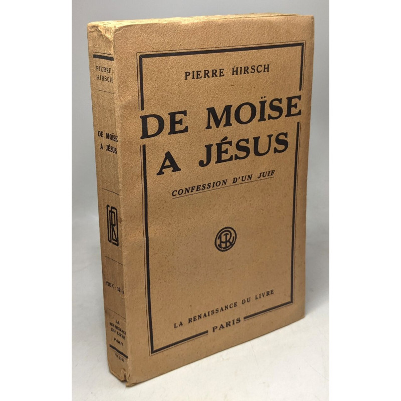 De Moïse à Jésus - confession d'un juif