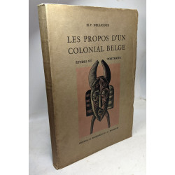 Les Propos d'un Colonial Belge - Etudes et portraits