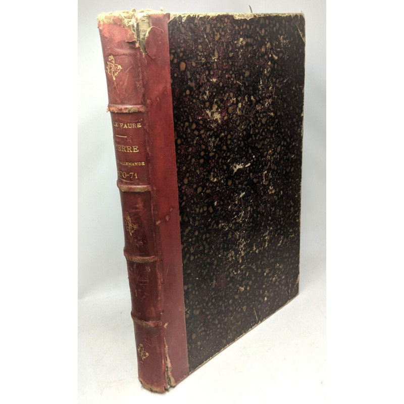 Histoire de la guerre franco-allemande 1870-71 - TOME PREMIER