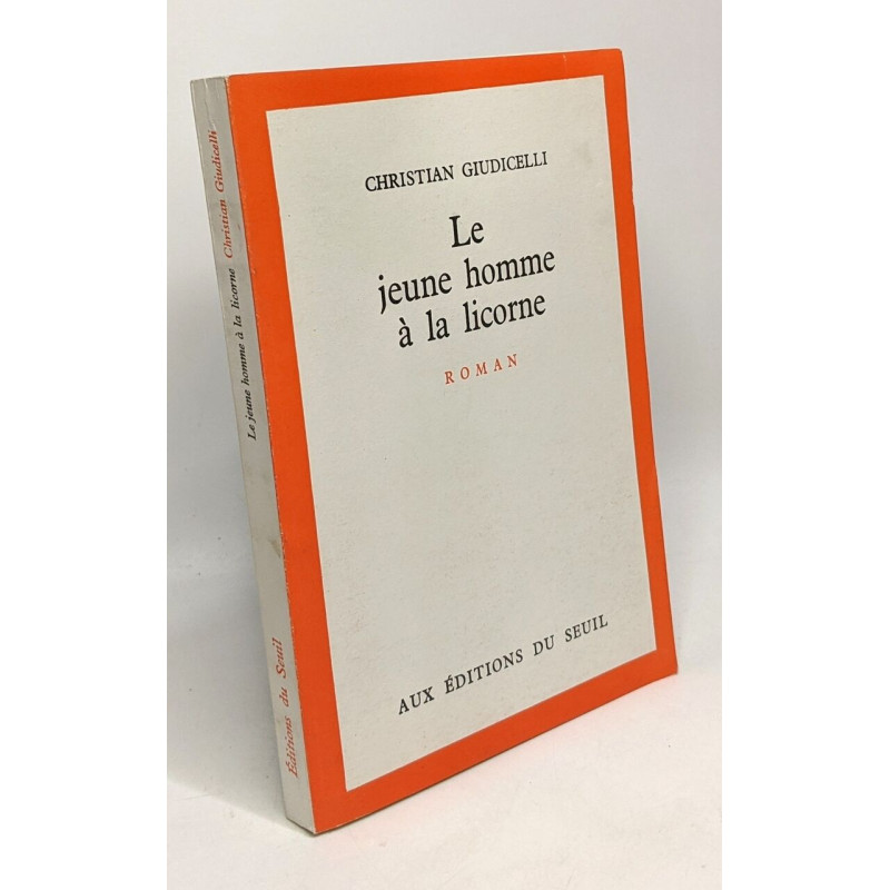 Le jeune homme à la licorne - avec hommage de l'auteur