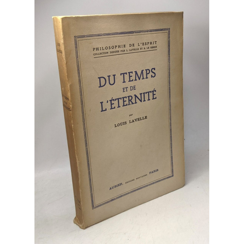 Du temps et de l'éternité / philosophie de l'esprit