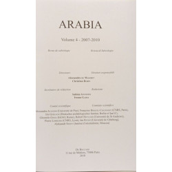 Arabia - VOLUME 4 - 2007 - 2010 --- revue de sabéologie