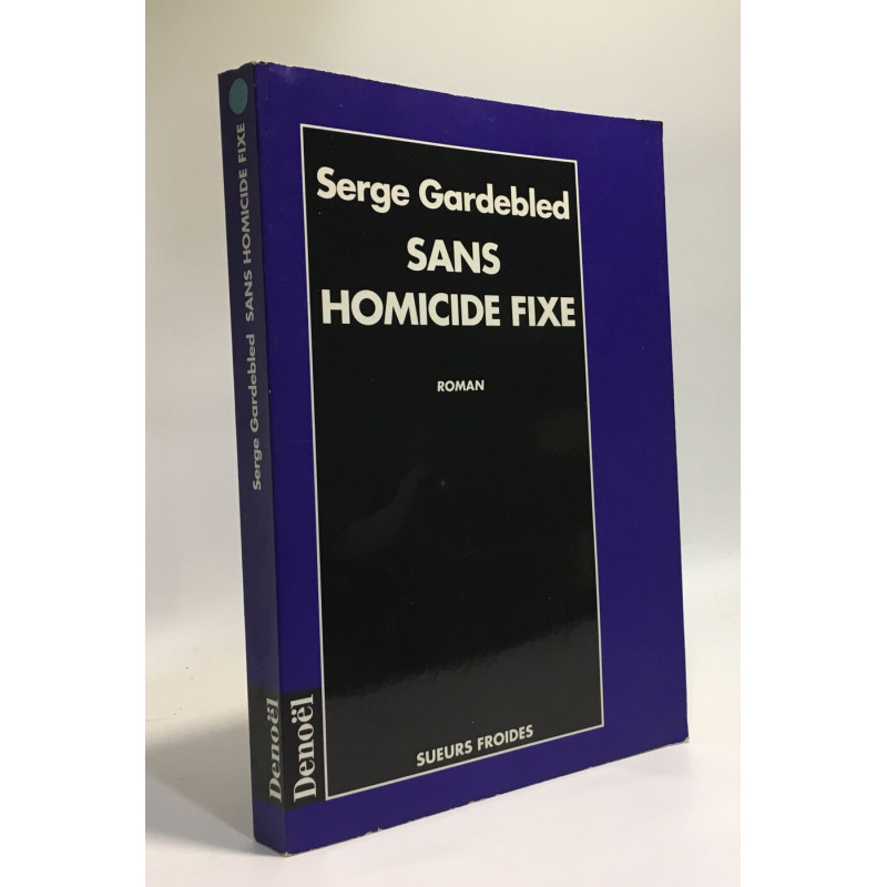 Sans homicide fixe