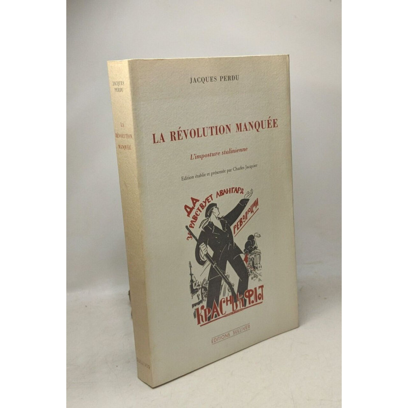 Révolution manquée - l'imposture stalinienne