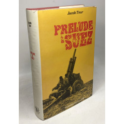 Prélude À Suez
