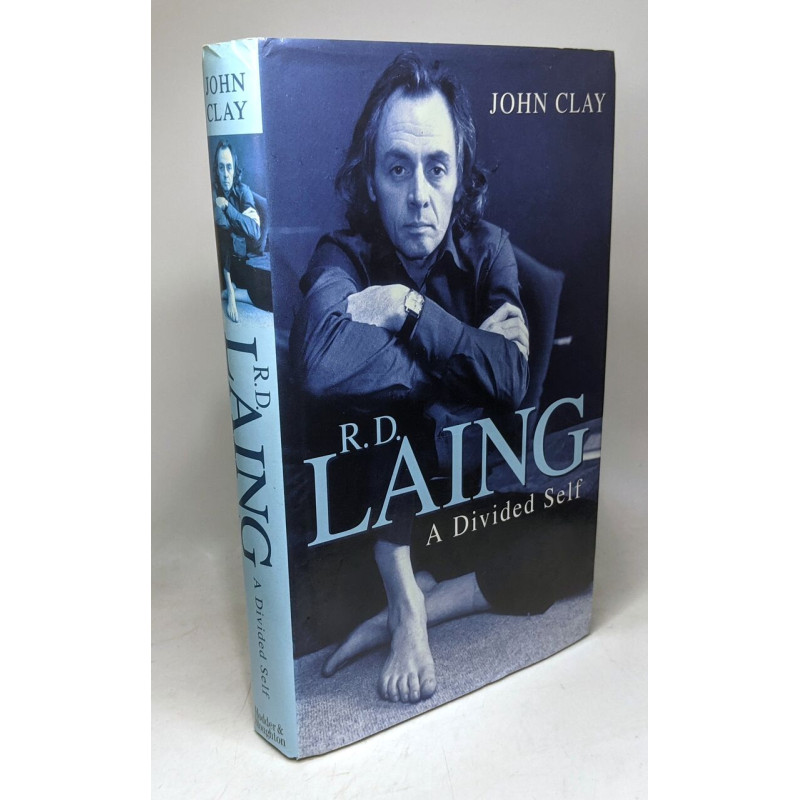 R.D. Laing: A Divided Self : A Biography