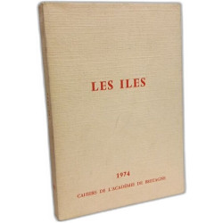 Les Iles - Cahiers de l'académie de Bretagne 1974 - N°11