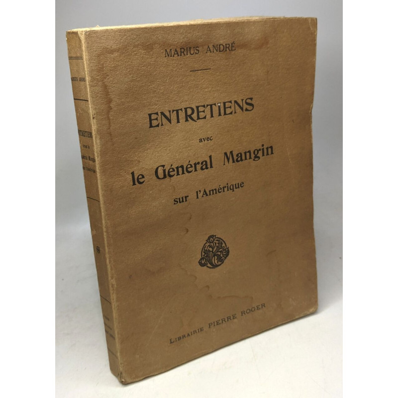Entretien avec le général Mangin sur l'Amérique