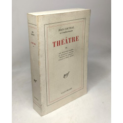 Théâtre Tome II - Les monstres sacrés, La Machine à écire, Renaud...