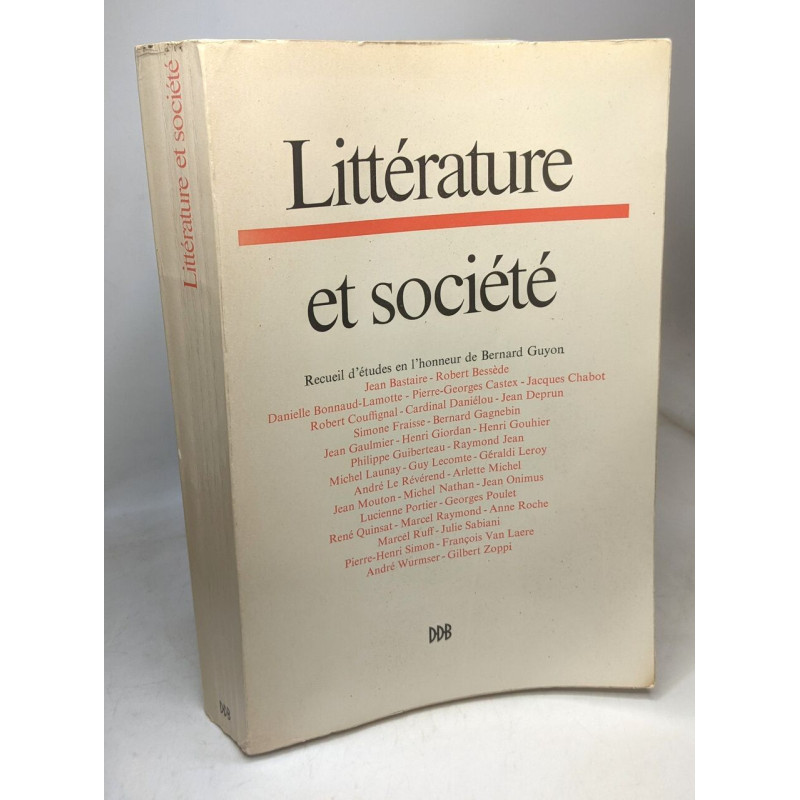 Littérature et société : recueil d'études en l'honneur de Bernard...