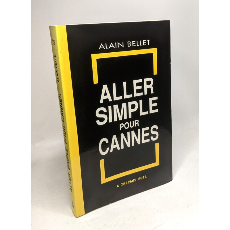 Aller simple pour cannes (L'Instant Noir)