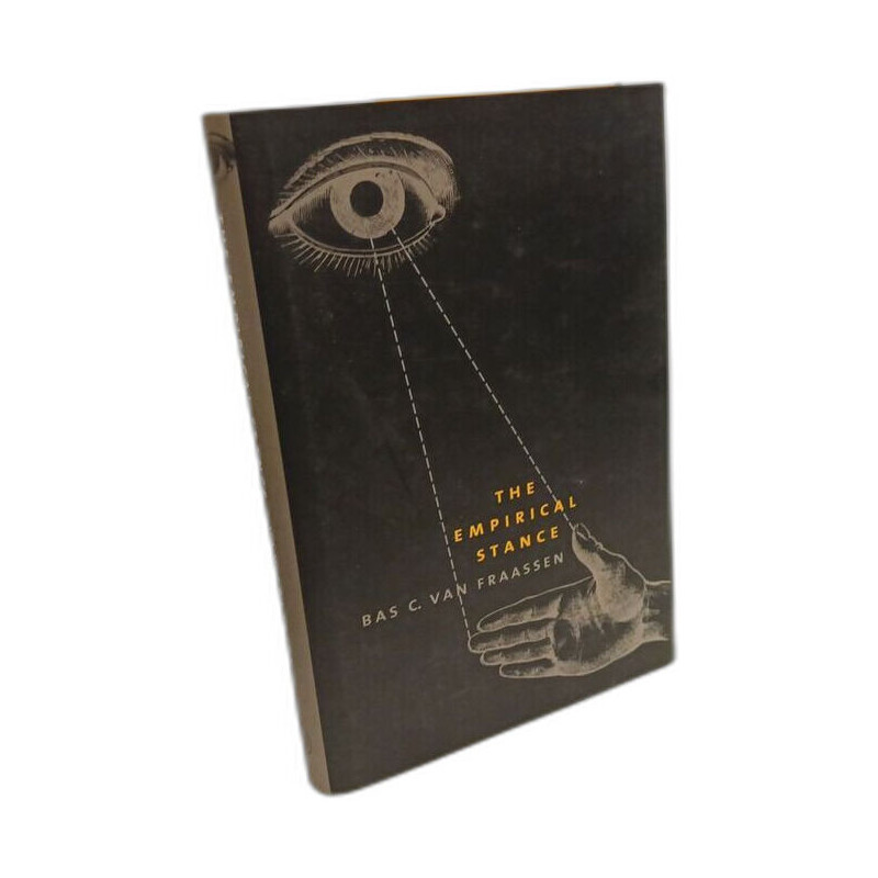 The Empirical Stance (Terry Lectures)
