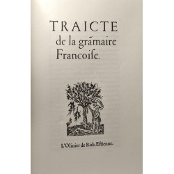 Traités de grammaire: Traicté de la grammaire françoise La manière...