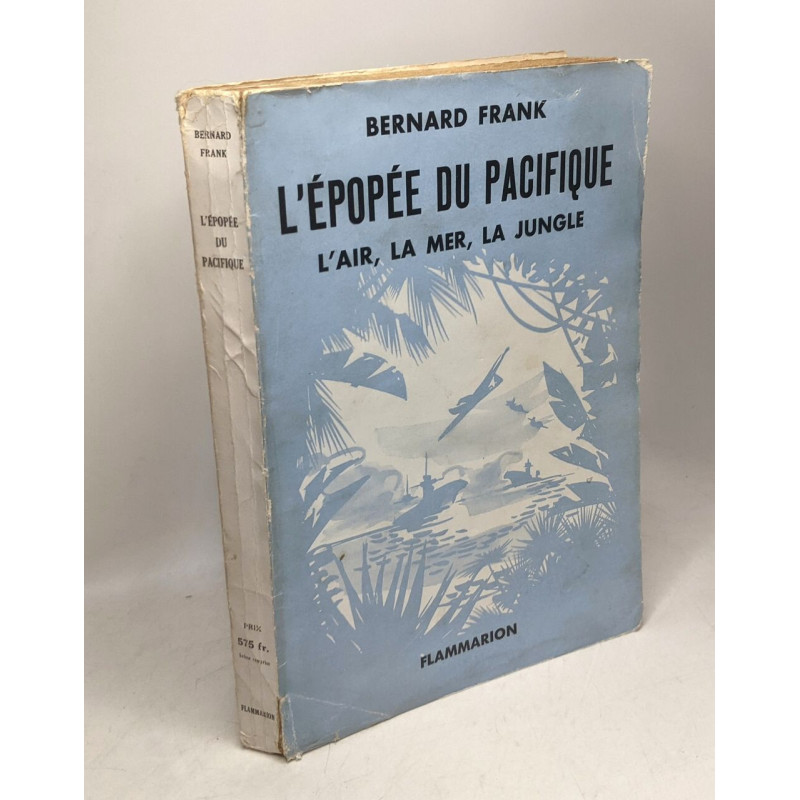 L'Epopée du Pacifique : L'air la mer la jungle