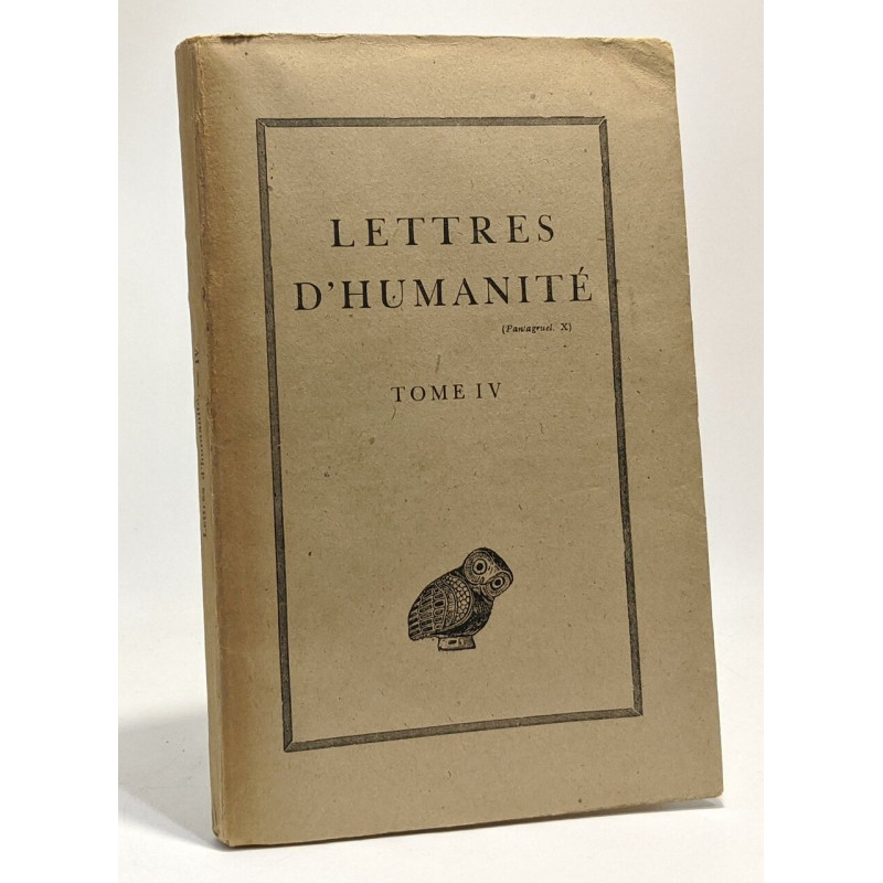 Lettres d'humanité - tome IV
