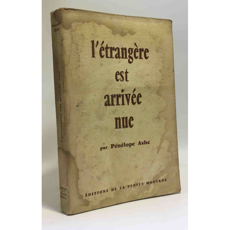 L'étrangère est arrivée nue