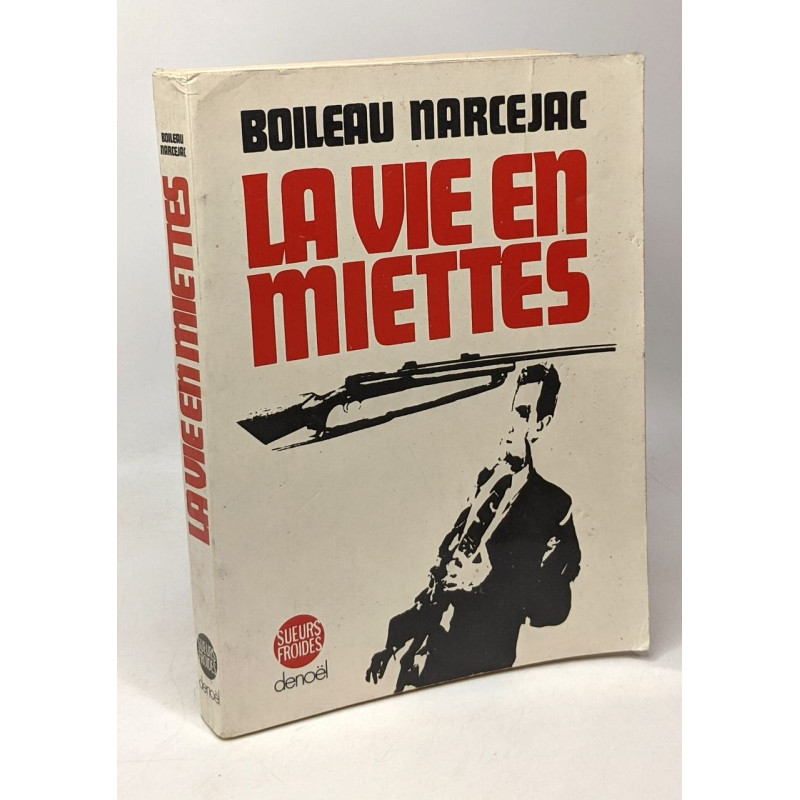La vie en miettes
