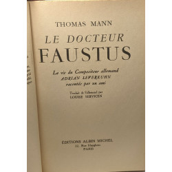 Le docteur Faustus - traduit de l'allemand par Louise Servicien