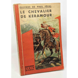 Le chevalier de Kéramour - seule édition revue et corrigée